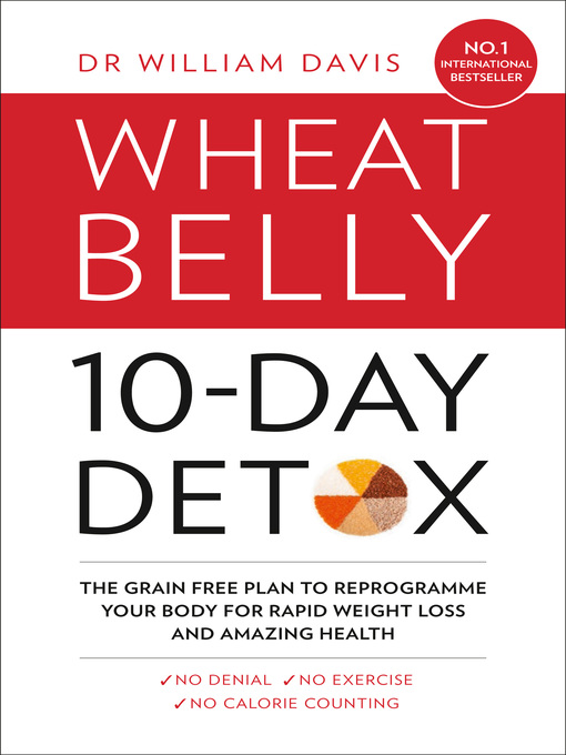 Title details for The Wheat Belly 10-Day Detox by Dr William Davis - Available